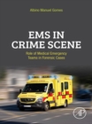 Image for EMS in Crime Scene: Role of Medical Emergency Teams in Forensic Cases