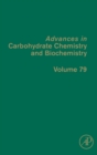 Image for Advances in carbohydrate chemistry and biochemistryVolume 79 : Volume 79
