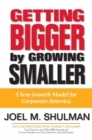Image for Getting Bigger by Growing Smaller