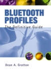 Image for Bluetooth profiles  : the definitive guide