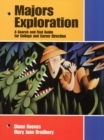 Image for Majors Exploration:a Search and Find Guide for College and Career Direction