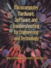 Image for Microcomputer Hardware, Software, and Troubleshooting for Engineering and Technology