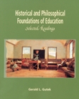 Image for Historical and Philosophical Foundations of Education : Selected Readings