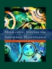 Image for Mechanical Systems for Industrial Maintenance