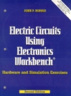 Image for Electric Circuits Using Electronics Workbench : Hardware and Simulation Exercises