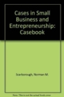 Image for Cases in Small Business and Entrepreneurship Casebook