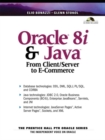 Image for Oracle 8i and Java : From Client Server to e-Commerce