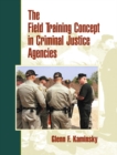 Image for Field Training Concept in Criminal Justice Agencies, The