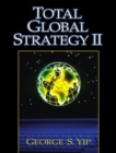 Image for Total global strategy II  : updated for the Internet and service era