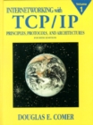 Image for Internetworking with TCP/IPVol. 1: Principles, protocols, and architecture : v.1 : Principles, Protocols and Architecture