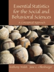 Image for Essential Statistics for the Social and Behavioral Sciences : A Conceptual Approach