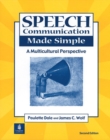 Image for Speech Communication Made Simple : A Multicultural Perspective