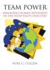 Image for Team Power : Managing Human Resources in the Hospitality Industry
