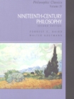 Image for Philosophic Classics, Volume IV:Nineteenth-Century Philosophy : Nineteenth-Century Philosophy : Vol 4 : 19th Century Philosophers