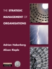 Image for The strategic management of organisations