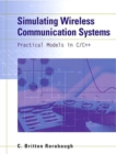 Image for Simulating wireless communication systems  : practical models in C/C++