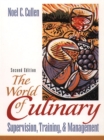 Image for The World of Culinary Supervision, Training, and Management
