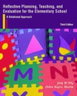 Image for Reflective Planning, Teaching, and Evaluation for the Elementary School