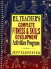 Image for P.E Teacher&#39;s Complete Fitness and Skills Developlment Activities Program