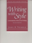 Image for Writing with Style : Conversations on the Art of Writing