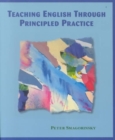 Image for Teaching English Through Principled Practice
