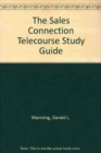 Image for Sales Connection Telecourse Study Guide