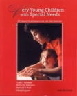 Image for Very Young Children with Special Needs : A Formative Approach for the Twenty-First Century