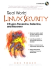 Image for Real world Linux security  : intrusion, prevention, detection and recovery