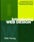 Image for Introducing web design  : everything you need to know about designing and maintaining your website