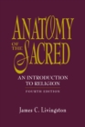 Image for Anatomy of the Sacred : An Introduction to Religion
