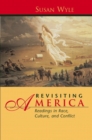 Image for Revisiting America : Reading in Race, Culture and Conflict