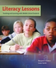 Image for Literacy Lessons : Teaching and Learning with Middle School Students