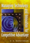 Image for Managing Technology and Innovation for Competitive Advantage