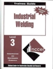 Image for Industrial Welding : Level 3 : Trainee Guide
