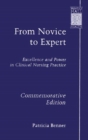 Image for From Novice to Expert : Excellence and Power in Clinical Nursing Practice, Commemorative Edition