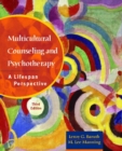Image for Multicultural Counseling and Psychotherapy : A Lifespan Perspective