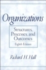 Image for Organizations : Structures, Processes and Outcomes
