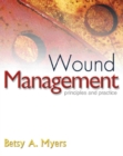 Image for Wound Management : Principles and Practice