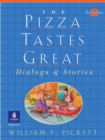 Image for Pizza Tastes Great, The, Dialogs and Stories