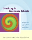 Image for Teaching in Secondary Schools : Meeting the Challenges of Today&#39;s Adolescents