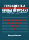 Image for Fundamentals of Neural Networks : Architectures, Algorithms And Applications: International Edition