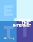 Image for Exploring the Internet  : the ultimate Internet toolkit