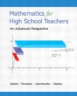 Image for Mathematics for High School Teachers- An Advanced Perspective