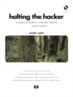 Image for Halting the Hacker : A Practical Guide to Computer Security