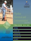 Image for Pipeline Electrical &amp; Instrumentation Trainee Guide, Level 2