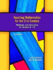 Image for Teaching Mathematics for the 21st Century