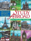 Image for Study Abroad : How to Get the Most Out of Your Experience