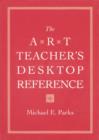 Image for The Art Teacher&#39;s Desktop Reference