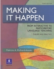 Image for Making it Happen : from Interactive to Participatory Language Teaching