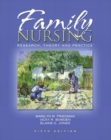 Image for Family nursing  : research, theory &amp; practice